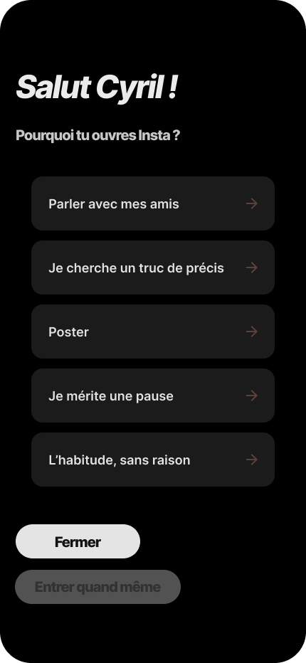 Écran d'intention : pourquoi tu ouvres Insta ?